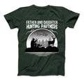 Father And Daughter Hunting Partners For Life T-Shirt Standard T Forest Green