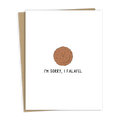 "I'm Sorry, I Falafel" Card