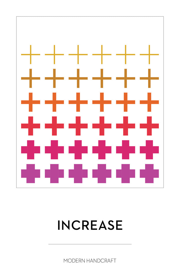 Increase Quilt Pattern by Modern Handcraft