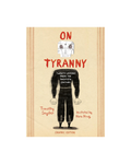 On Tyranny Graphic Edition: Twenty Lessons from the Twentieth Century