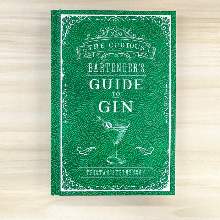 The Curious Bartender's Guide to Gin: How to appreciate gin from still to serve - Lyla's: Clothing & Gifts - Online and Rockwall Texas Boutique