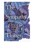 The Sympathy of Things