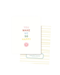You Make Me So Happy Boxed Card Set